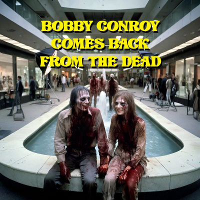 Хилл Джо – Бобби Конрой восстаёт из мёртвых