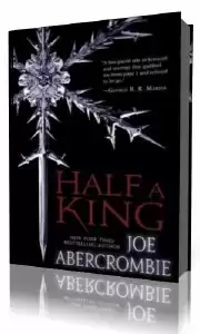 Abercrombie Joe - Half a King